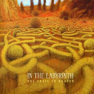 In the Labyrinth - One Trail to Heaven