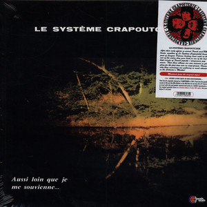 Le Système Crapoutchik - Aussi Loin que je me Souvienne