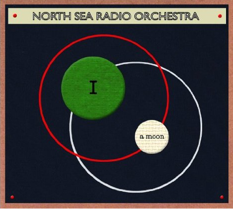 North Sea Radio Orchestra - I A Moon
