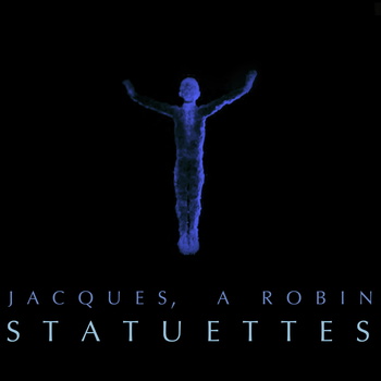 Jacques, A Robin - Statuettes