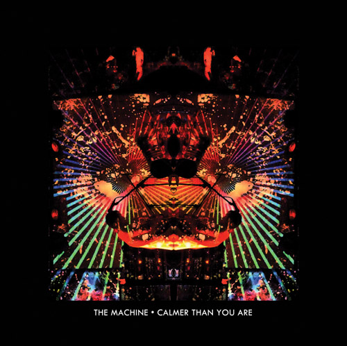The Machine - Calmer Than You Are