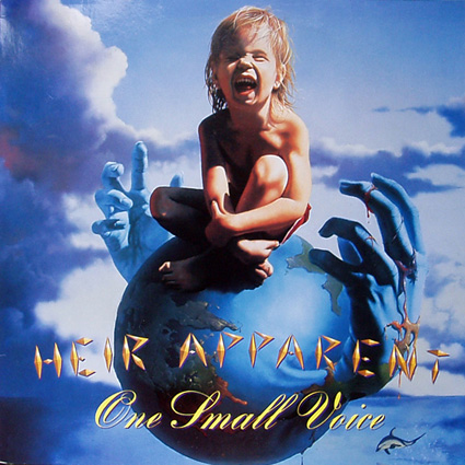 Heir Apparent - One Small Voice (1989)